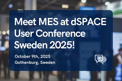 Dieses Bild ist ein Thumbnail, das für den Artikel „MES Is Attending dSPACE User Conference Sweden 2025“ Seite.