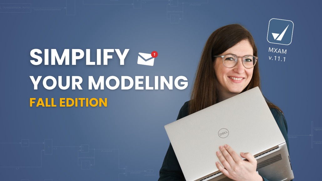 本图片展示了LinkedIn新闻快讯“Simplify Your Modeling - Autumn Edition MXAM v.11.1”的封面。