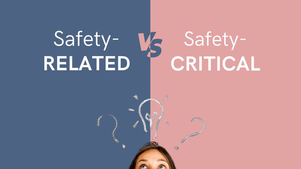 Dieses Bild ist ein Thumbnail , das den Artikel „Safety-Related vs. Safety-Critical: Was ist der Unterschied?“ repräsentiert.