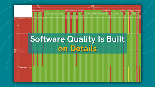 This image shows a comprehensive overview of the findings in the MES Quality Commander® (MQC) in the form of a heatmap, along with a text that says, "Software quality is built on details".