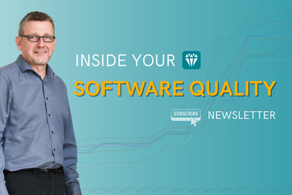 "Inside Your Software Quality" LinkedIn newsletter on software quality, quality data, and software quality monitoring with practical insights, articles, webinars, and videos.