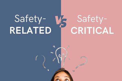 This image is a thumbnail representing the article Safety-Related vs. Safety-Critical: What's the Difference?